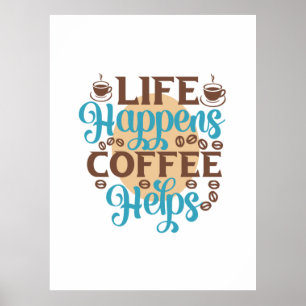 Kaffee Art Life: Kaffeelieferungen Poster