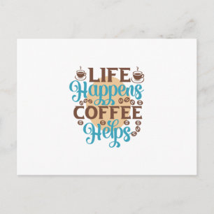 Kaffee Art Life: Kaffeelieferungen Postkarte