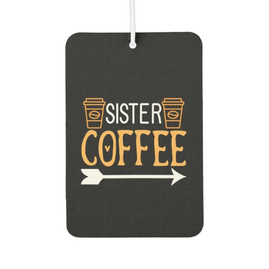 Kaffee Art Sister Coffee Autolufterfrischer (Vorderseite)