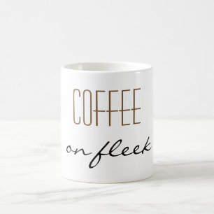 "Kaffee auf Fleek" Tasse