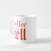 Kaffee aus der Hölle! Kaffeetasse (Vorderseite Links)