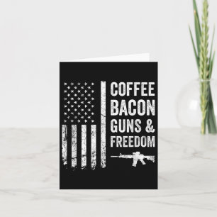 Kaffee Bacon Guns & amp; Freiheit - Grillen Grill Karte