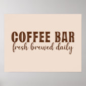 Kaffee Bar Fresh Brewed Daily Poster (Vorne)
