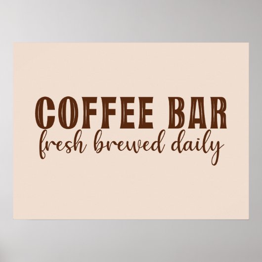 Kaffee Bar Fresh Brewed Daily Poster (Vorne)