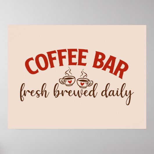 Kaffee Bar Fresh Brewed Daily Poster (Vorne)