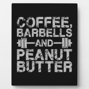 Kaffee, Barbells und Erdnussbutter - Funny Workout Fotoplatte