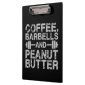 Kaffee, Barbells und Erdnussbutter - Funny Workout Klemmbrett (Links)