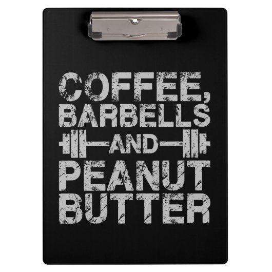Kaffee, Barbells und Erdnussbutter - Funny Workout Klemmbrett (Vorderseite)