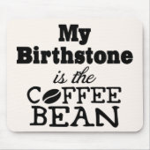 Kaffee Bean Birthstone Mouse Pad Mousepad (Vorne)