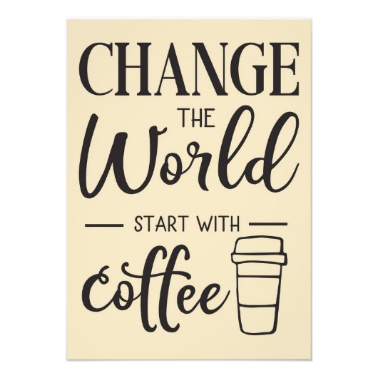 Kaffee beginnt lange mit Kaffee Fotodruck (Vorne)