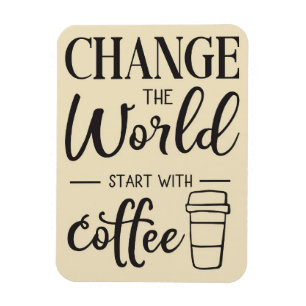 Kaffee beginnt lange mit Kaffee Magnet