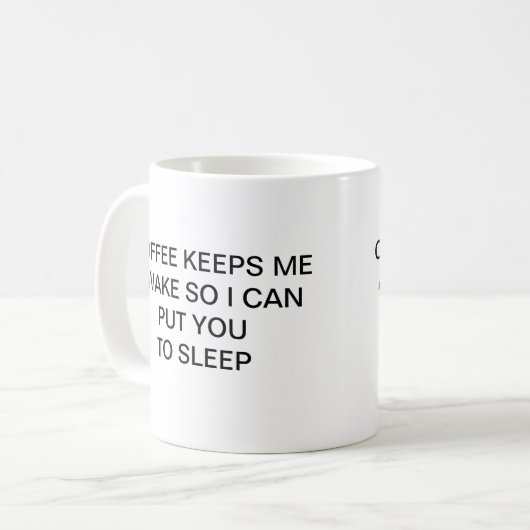 KAFFEE BEHÄLT MICH WACH KAFFEETASSE (Vorderseite Links)