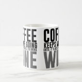 Kaffee Behalte mir bis zum Wein gehen Kaffeetasse (Mittel)
