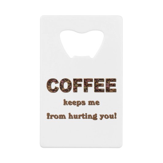 KAFFEE BEHALTE MIR... GELDBEUTEL FLASCHENÖFFNER (Vorderseite)