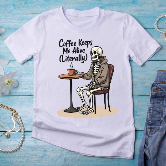 Kaffee Behalte mir live (wörtlich) Skeletton-T - S T-Shirt