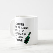 Kaffee behalte mir zu gehen, bis es akzeptabel ist kaffeetasse (Vorderseite Links)