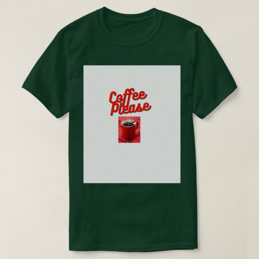 Kaffee bitte 6 T-Shirt (Design vorne)