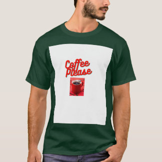 Kaffee bitte 6 T-Shirt