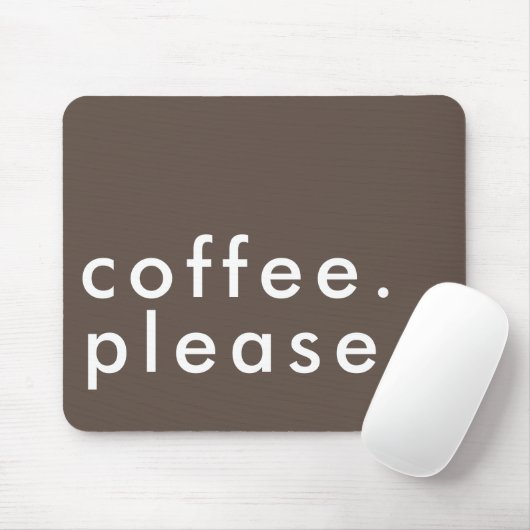 Kaffee Bitte kühl einfach, modern Mousepad (Mit Mouse)