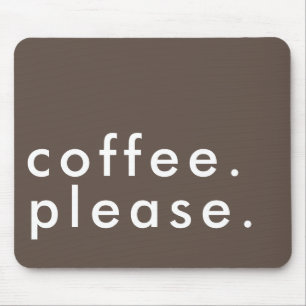 Kaffee Bitte kühl einfach, modern Mousepad