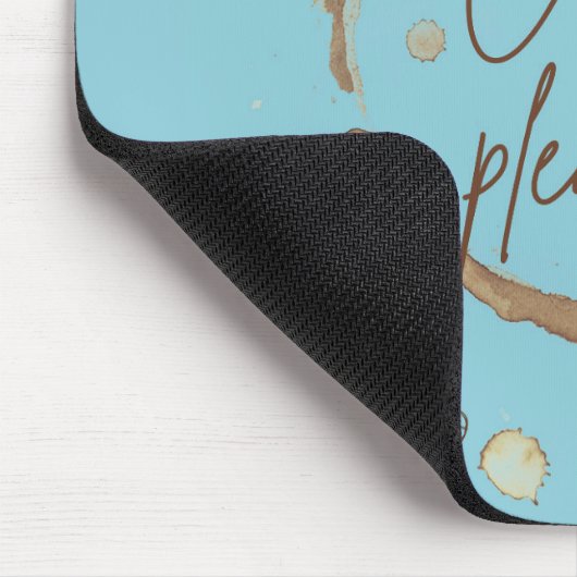 Kaffee bitte mousepad (Ecke)