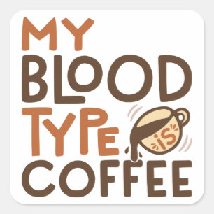 Kaffee-Blut-Typ-Grafik als Geschenk für Kaffeelieb Quadratischer Aufkleber