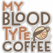 Kaffee-Blutgruppe-Grafik als Geschenk für Kaffeeli Aufkleber (Vorderseite)