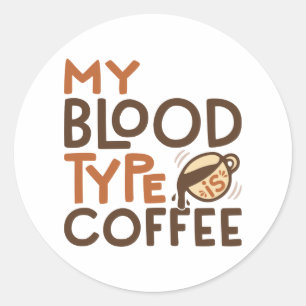 Kaffee-Blutgruppe-Grafik als Geschenk für Kaffeeli Runder Aufkleber