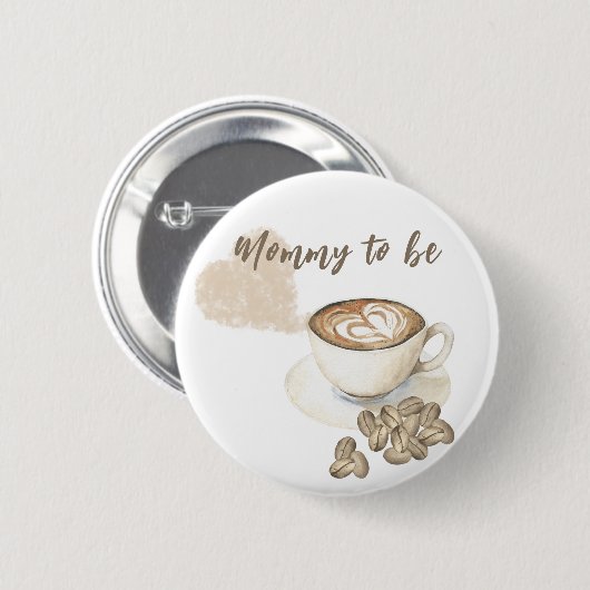 Kaffee Brauen Baby Dusche - Mami zu sein Button (Vorne & Hinten)