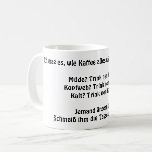 Kaffee bringt alles in Lot lustiger Spruch Kaffeetasse Zazzle.de