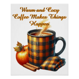 Kaffee bringt die Dinge ins Rollen Poster