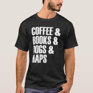 Kaffee Bücher Hunde Nickerchen Slogan T-Shirt