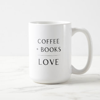 Kaffee + Bücher + Liebe Tasse