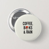 Kaffee, Bücher u. Regen Button (Vorne & Hinten)