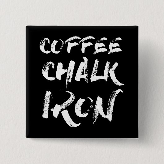 Kaffee, Chalk und Eisen, Motivierend Workout Button (Vorderseite)