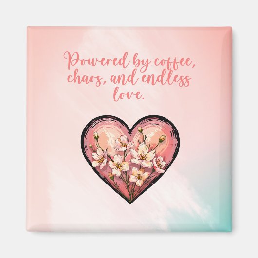 Kaffee Chaos Endlose Liebe Mutters Leben Design Magnet (Vorne)