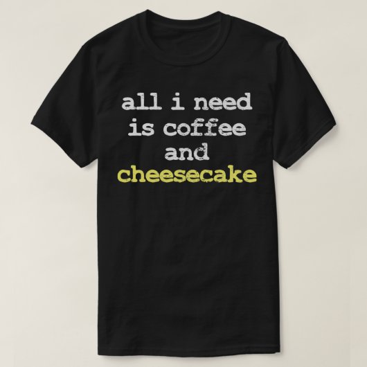 Kaffee Cheesecake T-Shirt (Design vorne)