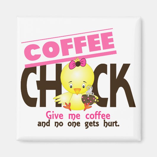 Kaffee Chick 4 Magnet (Vorne)