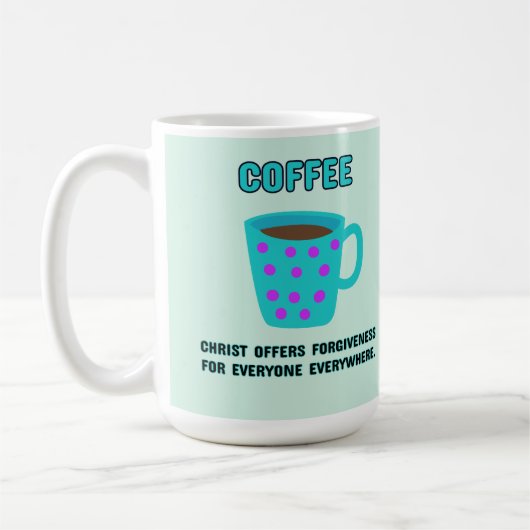Kaffee Christlich Forgivene Kaffeetasse (Links)