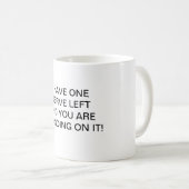 KAFFEE CUP HABE ICH EIN NERVE LINKS KAFFEETASSE (VorderseiteRechts)