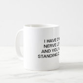 KAFFEE CUP HABE ICH EIN NERVE LINKS KAFFEETASSE (Vorderseite Links)