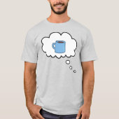 Kaffee dachte Blase T - Shirt (Vorderseite)