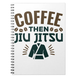 Kaffee Dann Jiu Jitsu BJJ Jiujitsu Notizblock