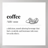 Kaffee definiert ein stimmungsveränderndes Getränk Poster (Vorne)