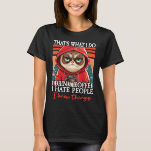 Kaffee, den ich trinke, das ist, was ich tue, ich  T-Shirt