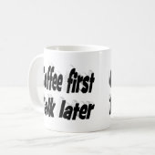 Kaffee Der erste Kaffee zitiert schwarzen Text Kaffeetasse (Vorderseite Links)