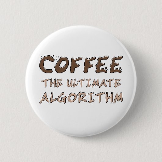 Kaffee Der ultimative Algorithmus Lustiger Program Button (Vorderseite)