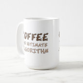 Kaffee Der ultimative Algorithmus Lustiger Program Kaffeetasse (Vorderseite Links)