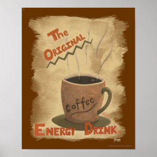 Kaffee - Der ursprüngliche Energiegetränk Poster