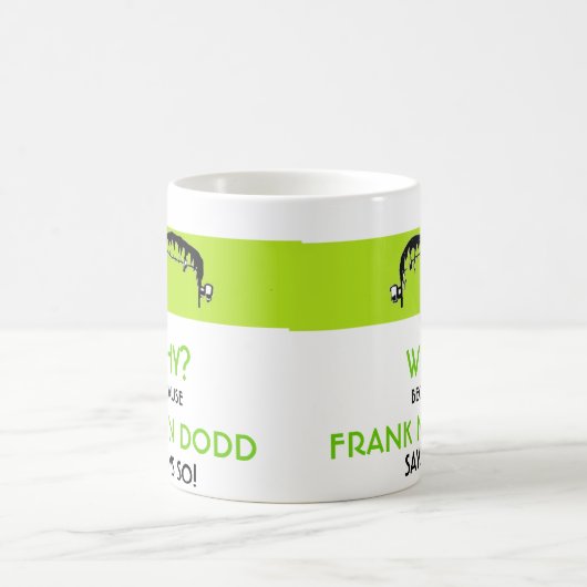 Kaffee des Franks N Dodd Kaffeetasse (Mittel)